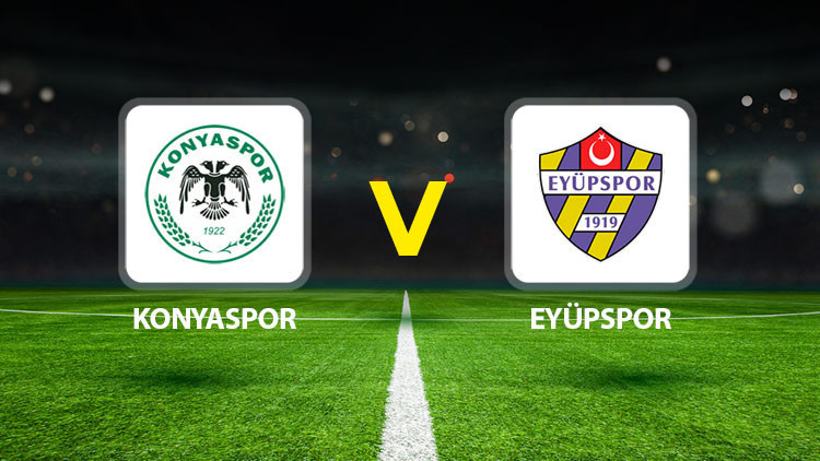 Konyaspor Eyüpspor maçı ne vakit saat kaçta hangi kanalda?